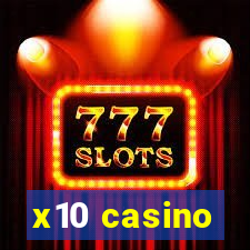 x10 casino